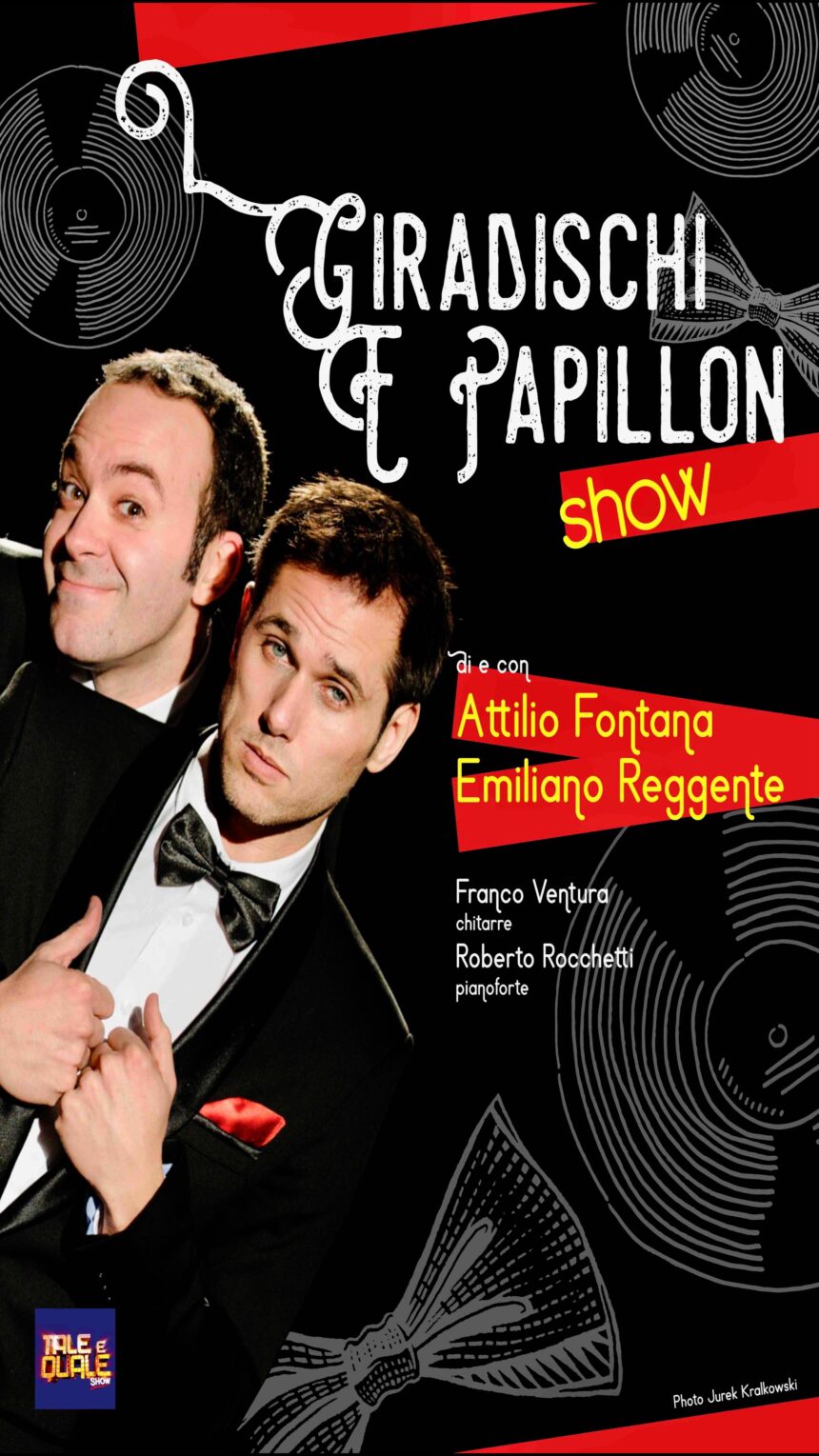 GIRADISCHI e PAPILLON SHOW